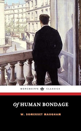 Of Human Bondage by W. Somerset Maugham
