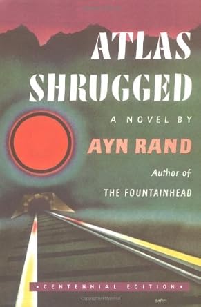 Atlas Shrugged by Ayn Rand